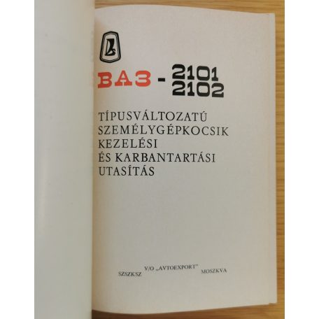 VAZ-2101, 2102  kezelési és karbantartási utasítás
