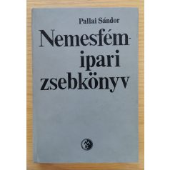 Pallai Sándor: Nemesfémipari zsebkönyv
