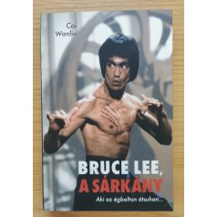 Cai Wanliu: Bruce Lee, a sárkány