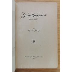 Thomée József: Golgothajárás (1914-1921)