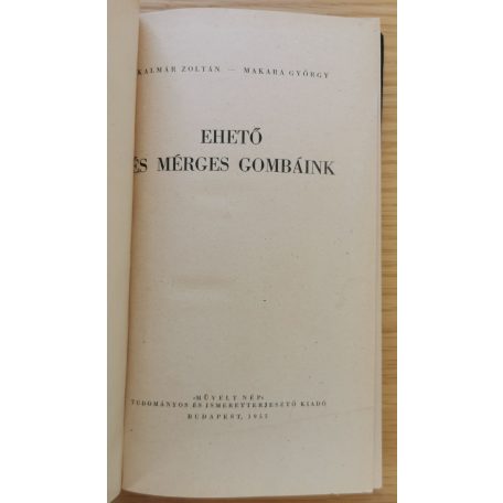 Kalmár Zoltán: Ehető és mérges gombák