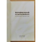 Szarvasházi Judit Dr.: Rendhagyó szakácskönyv - patikusok receptjei