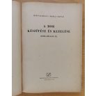 Bíró Károly: A bor készítése és kezelése