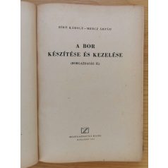 Bíró Károly: A bor készítése és kezelése