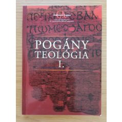Bugár István: Pogány teológia I. 