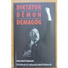Anna Maria Sigmund: Diktátor, démon, demagóg