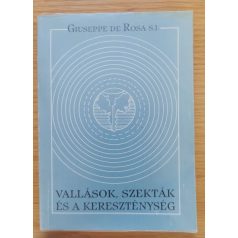 Giuseppe de Rosa: Vallások, szekták és a kereszténység