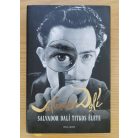 Salvador Dalí: Salvador Dalí titkos élete
