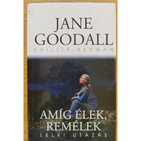 Jane Goodall: Amíg élek, remélek