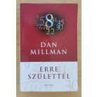 Dan Millman: Erre születtél
