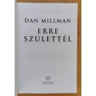 Dan Millman: Erre születtél