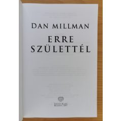 Dan Millman: Erre születtél