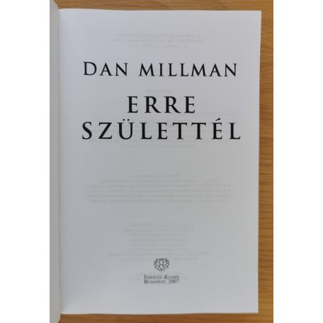 Dan Millman: Erre születtél
