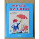 Tony Wolf: Mesél az erdő az állatokról, a törpékről... 