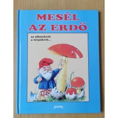   Tony Wolf: Mesél az erdő az állatokról, a törpékről... 