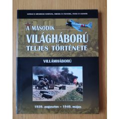 A második világháború teljes története 1-21.