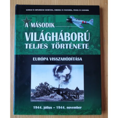 A második világháború teljes története 1-21.