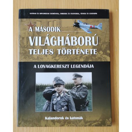 A második világháború teljes története 1-21.