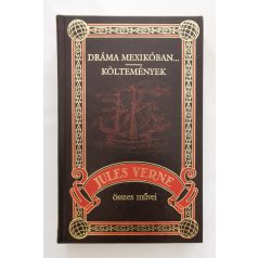 Jules Verne: Dráma Mexikóban.../Költemények