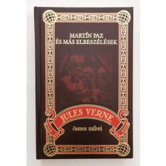 Jules Verne: Martín Paz és más elbeszélések 