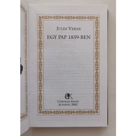 Jules Verne: Egy pap 1835-ben (Jules Verne összes művei 60.)