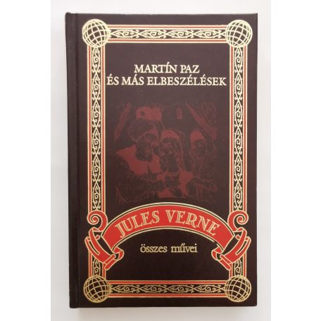 Jules Verne: Martín Paz és más elbeszélések 