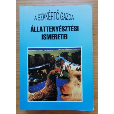Komjáthy György: A szakértő gazda állattenyésztési ismeretei