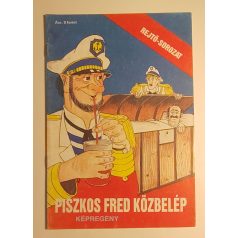   Rejtő Jenő (P. Howard) – Cs. Horváth Tibor: Piszkos Fred közbelép