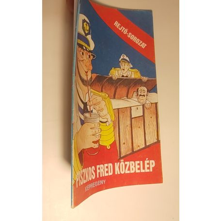 Rejtő Jenő (P. Howard) – Cs. Horváth Tibor: Piszkos Fred közbelép