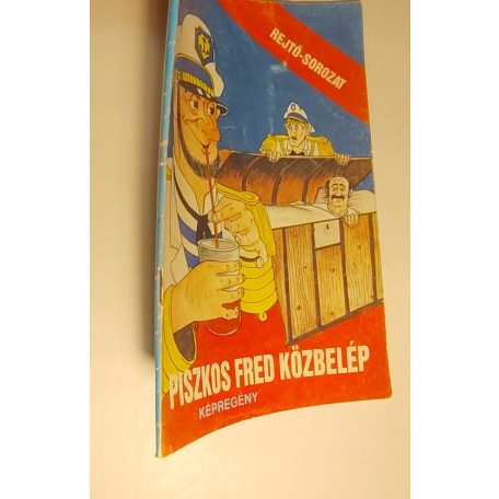 Rejtő Jenő (P. Howard) – Cs. Horváth Tibor: Piszkos Fred közbelép