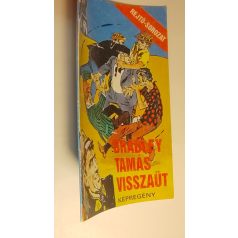   Rejtő Jenő (P. Howard) – Cs. Horváth Tibor: Bradley Tamás visszaüt