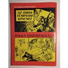 Zórád Ernő: Nyomoz a szerelmespár - Krimi képregény-sorozat 1. Báró Holding üzlete - A fehér ördög cimborái