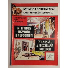   Zórád Ernő: Nyomoz a szerelmespár - Krimi képregény-sorozat 3. A titkos ügynök balfogása - Gyilkosság a Fudzsijama Hotelben
