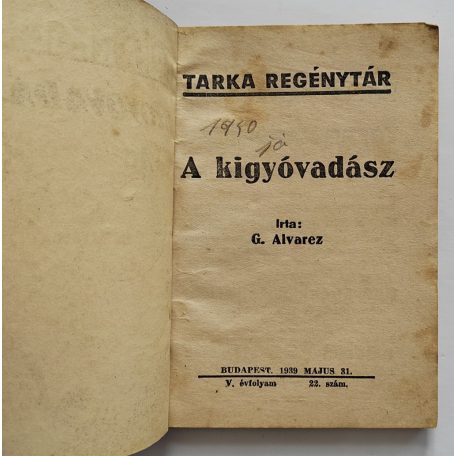 G. Alvarez: A kígyóvadász  Tarka Regénytár V/22. szám