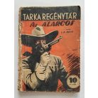 E. B. Boyd: Az Álarcos  Tarka Regénytár V/25. szám