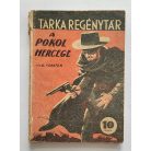 G. Forster: A pokol hercege  Tarka Regénytár V/19. szám