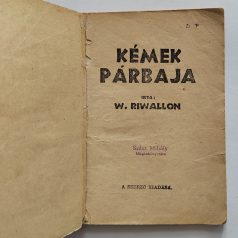 W. Rivallon: Kémek párbaja Kalandos Tarka Regény