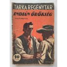 B. Darton: Indián örökség Tarka Regénytár VI/10. szám
