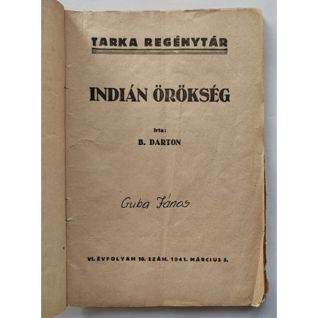 B. Darton: Indián örökség Tarka Regénytár VI/10. szám