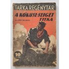 Juan Cacharez: A Kókusz-sziget titka Tarka Regénytár VI/9. szám