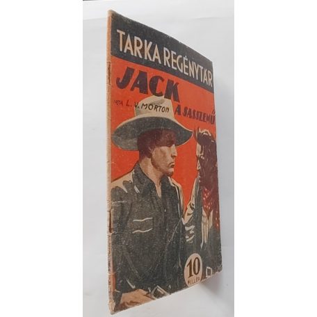 L. V. Morton: Jack, a sasszemű Tarka Regénytár VI/21. szám