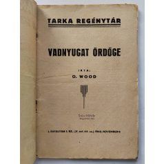 O. Wood: A vadnyugat ördöge Tarka Regénytár V/44. szám