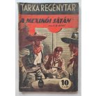 E. B. Boyd: A mexikói sátán Tarka Regénytár VI/48. szám
