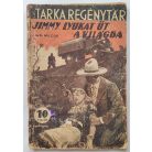 G. Wilcox: Jimmy Lyukat üt a világba Tarka Regénytár V/49. szám