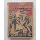 Charles Alden Seltzer: A kormányzó pisztolya I-II. PHK 529-530.