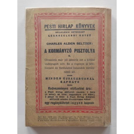 Charles Alden Seltzer: A kormányzó pisztolya I-II. PHK 529-530.