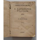 Charles Alden Seltzer: A kormányzó pisztolya I-II. PHK 529-530.