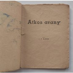 J. H. Busher: Átkos arany (10 filléres ponyvák)