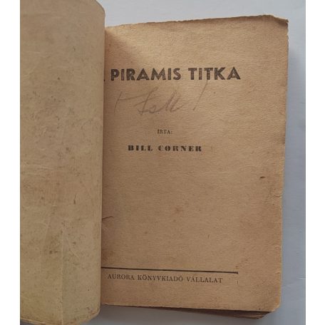 Bill Corner: A piramis titka (10 filléres ponyvák)