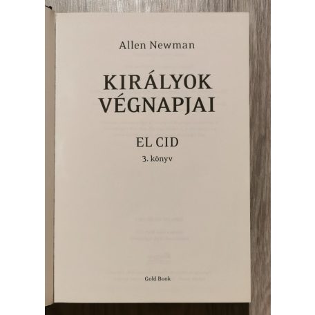 Allen Newman: El Cid I-III. (Kasztília oroszlánja + A száműzött zsoldos + Királyok végnapjai)